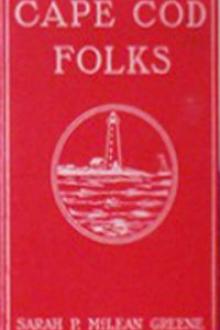 Cape Cod Folks by Sarah Pratt McLean Greene