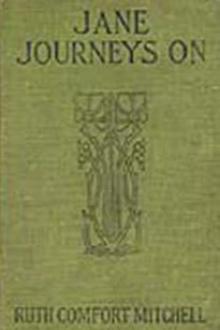 Jane Journeys On by Ruth Comfort Mitchell
