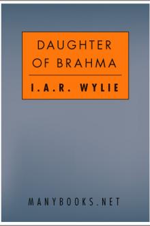 The Daughter of Brahma by I. A. R. Wylie