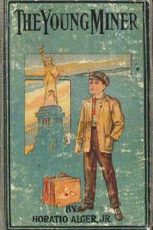 The Young Miner by Jr. Alger Horatio
