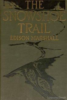 The Snowshoe Trail by Edison Marshall