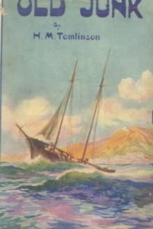 Old Junk by Henry Major Tomlinson