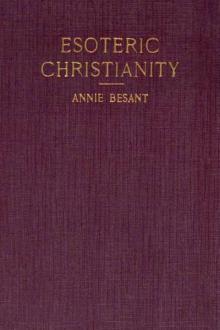 Esoteric Christianity by Annie Besant