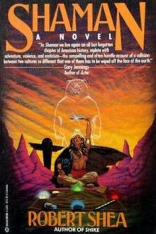 Shaman by Robert J. Shea
