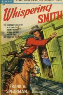 Whispering Smith by Frank H. Spearman