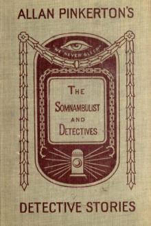 The Somnambulist and the Detective by Allan Pinkerton