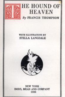 The Hound of Heaven by Francis Thompson