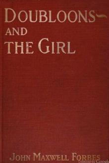 Doubloons—and the Girl by John Maxwell Forbes