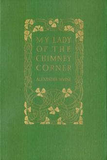 My Lady of the Chimney Corner by Alexander Irvine