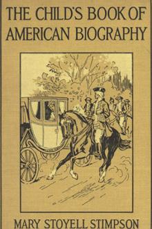 The Child's Book of American Biography by Mary Stoyell Stimpson