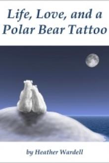Life, Love, and a Polar Bear Tattoo by Heather Wardell
