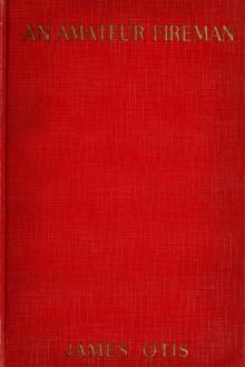 An Amateur Fireman by James Otis