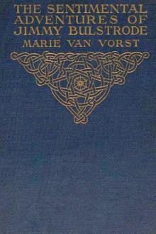 The Sentimental Adventures of Jimmy Bulstrode by Marie Van Vorst