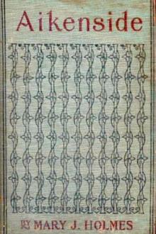 Aikenside by Mary J. Holmes