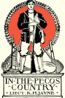 In the Pecos Country by Lieutenant R. H. Jayne