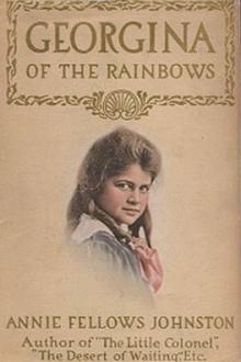 Georgina of the Rainbows by Annie Fellows Johnston