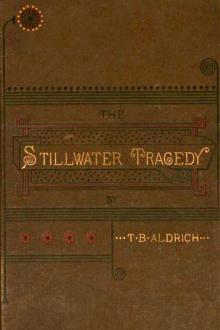 The Stillwater Tragedy by Thomas Bailey Aldrich