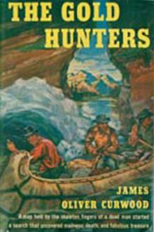 The Gold Hunters by James Oliver Curwood